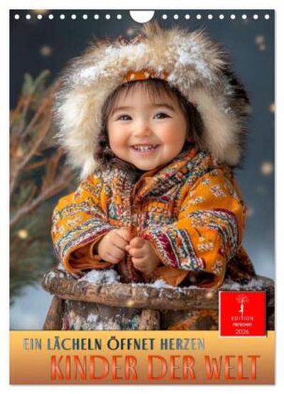 Kinder der Welt - ein Lächeln öffnet Herzen (Wandkalender 2026 DIN A4 hoch), CALVENDO Monatskalender