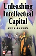 Unleashing Intellectual Capital - Charles Kalev Ehin