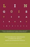 Gramaticalización, lexicalización y análisis del discurso desde una perspectiva histórica