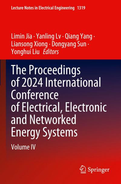 The Proceedings of 2024 International Conference of Electrical, Electronic and Networked Energy Systems