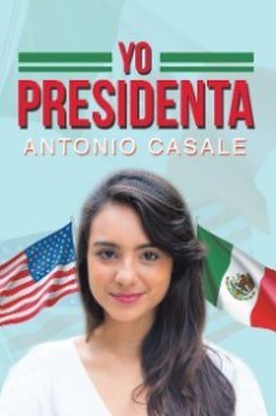 Yo Presidenta