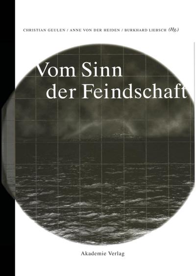 Vom Sinn der Feindschaft