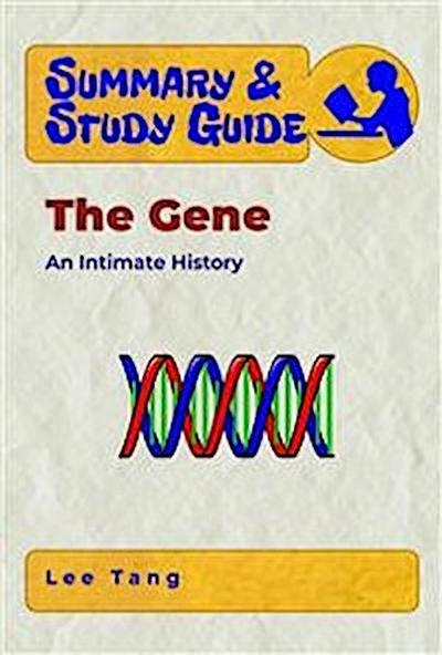 Summary & Study Guide - The Gene