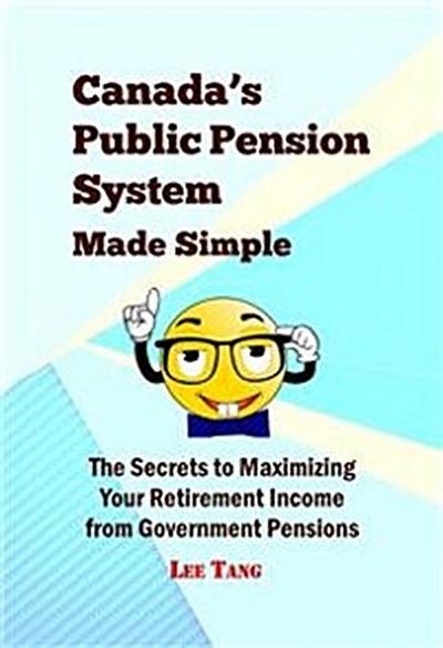 Canada’s Public Pension System Made Simple