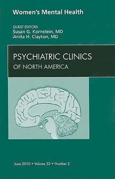 Women’s Mental Health, an Issue of Psychiatric Clinics