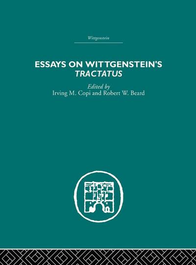 Essays on Wittgenstein’s Tractatus