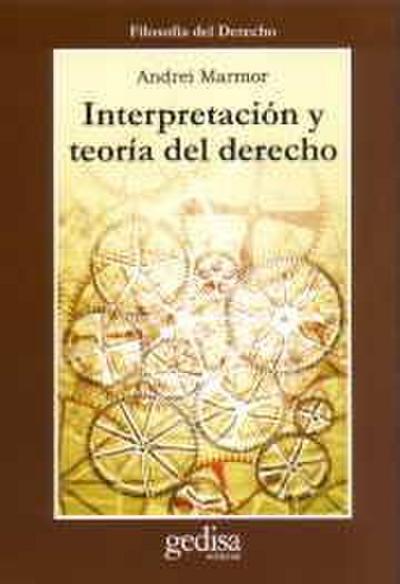 Interpretación y teoría del derecho
