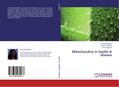 Mitochondria in health & disease