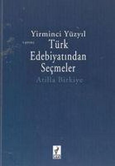 Yirminci Yüzyil Türk Edebiyatindan Secmeler