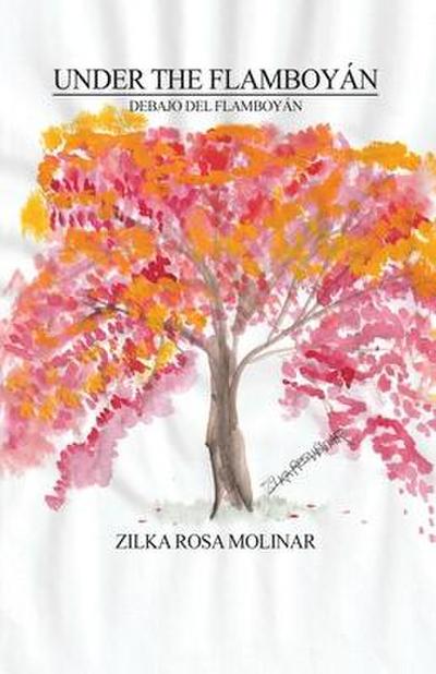 Under the Flamboyán: Debajo del Flamboyán