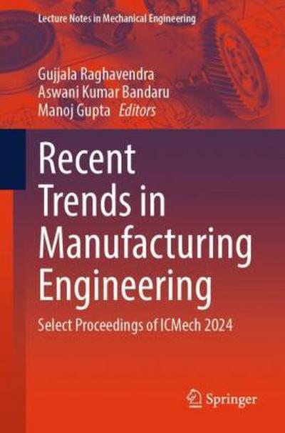 Recent Trends in Manufacturing Engineering