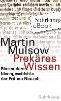 Prekäres Wissen - Martin Mulsow