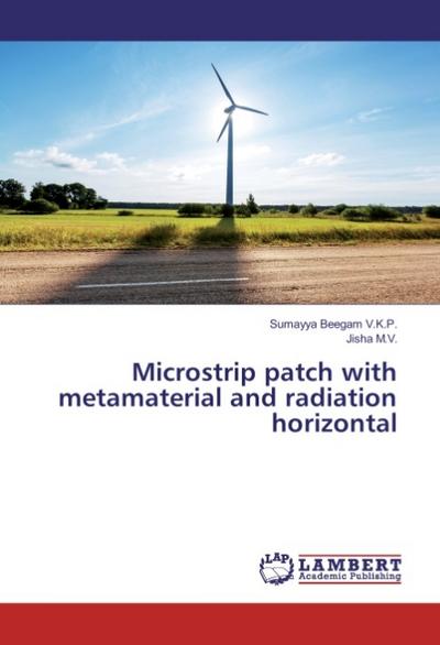 Microstrip patch with metamaterial and radiation horizontal