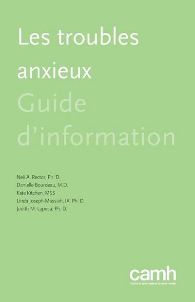 Les Troubles Anxieux: Guide d’Information