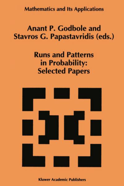 Runs and Patterns in Probability: Selected Papers