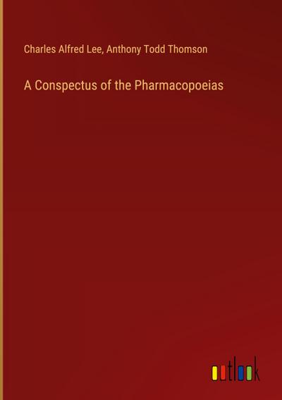 A Conspectus of the Pharmacopoeias