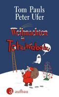 Weihnachten in Tohuwabohu
