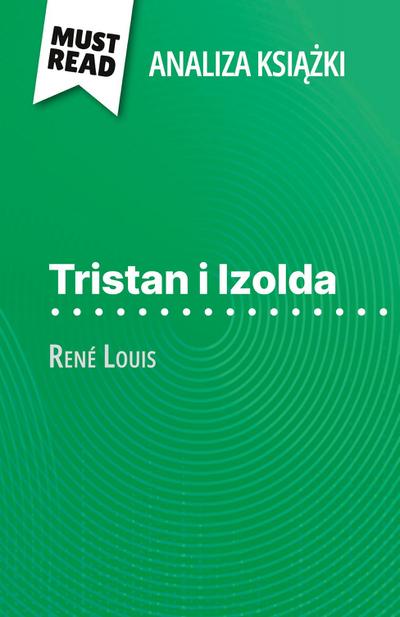Tristan i Izolda ksi¿¿ka René Louis (Analiza ksi¿¿ki)