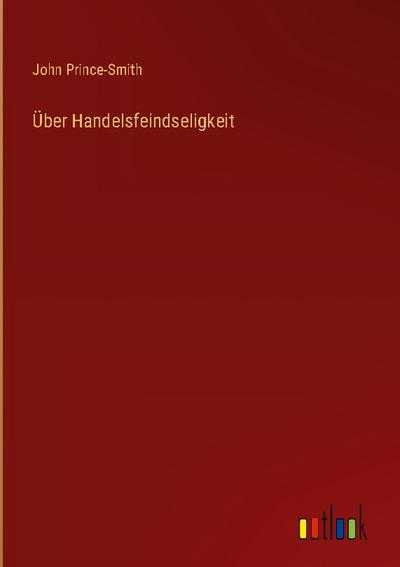 Über Handelsfeindseligkeit