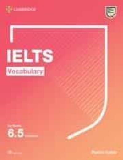 Ielts Vocabulary for Bands 6.5 and Above with Answers and Downloadable Audio