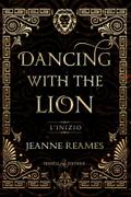 Dancing with the Lion