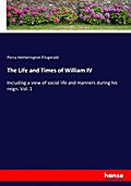 The Life and Times of William IV