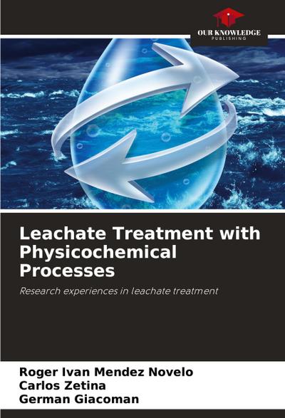 Leachate Treatment with Physicochemical Processes