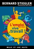 L’emploi est mort, vive le travail !