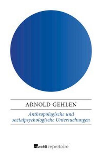 Anthropologische und sozialpsychologische Untersuchungen