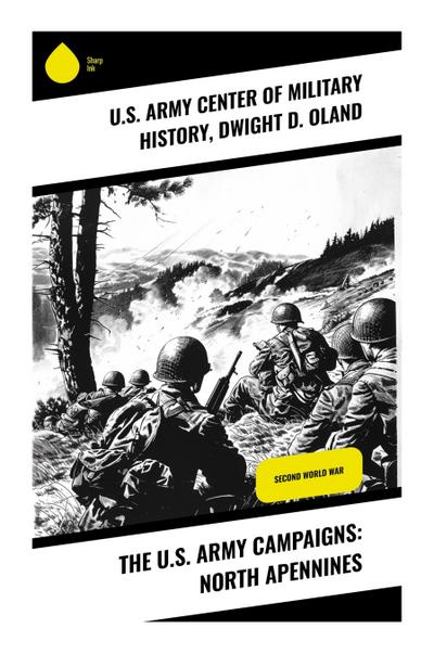 The U.S. Army Campaigns: North Apennines