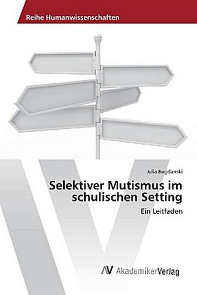 Selektiver Mutismus im schulischen Setting