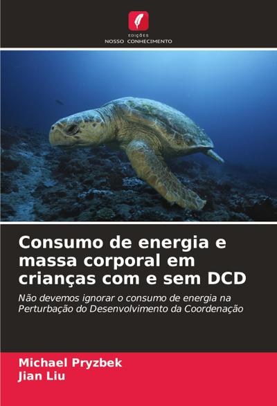 Consumo de energia e massa corporal em crianças com e sem DCD