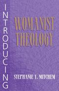 Introducing Womanist Theology