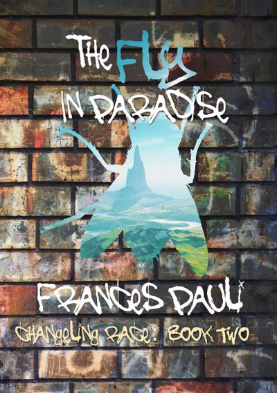 The Fly in Paradise (Changeling Race, #2)
