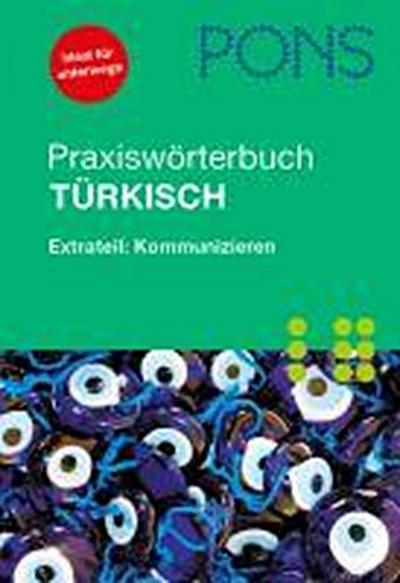 PONS Praxiswörterbuch Türkisch: Türkisch-Deutsch / Deutsch-Türkisch
