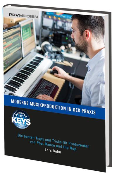 Moderne Musikproduktion in der Praxis, m. 1 DVD-ROM