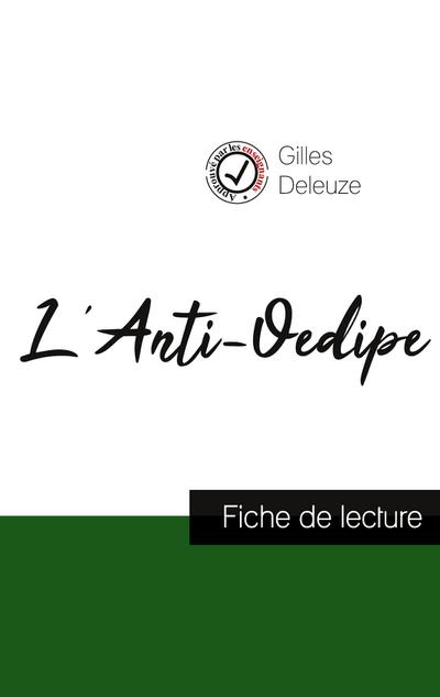 L’Anti-Oedipe de Gilles Deleuze (fiche de lecture et analyse complète de l’oeuvre)