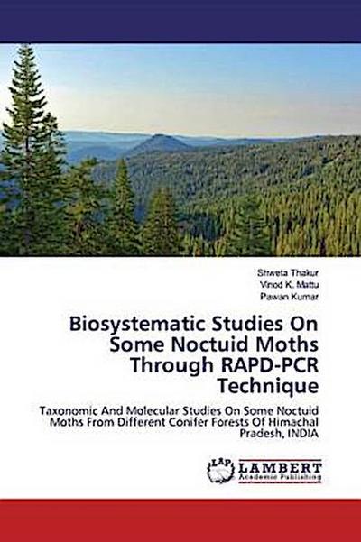 Biosystematic Studies On Some Noctuid Moths Through RAPD-PCR Technique