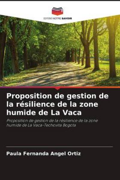Proposition de gestion de la résilience de la zone humide de La Vaca