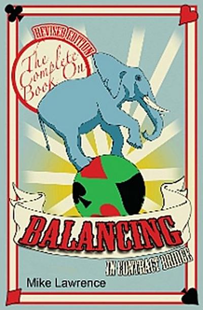 The Complete Book on Balancing in Contract Bridge