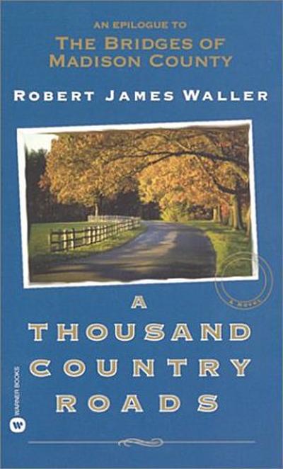A Thousand Country Roads