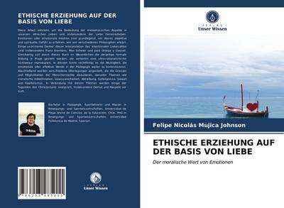 ETHISCHE ERZIEHUNG AUF DER BASIS VON LIEBE