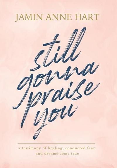 Still Gonna Praise You