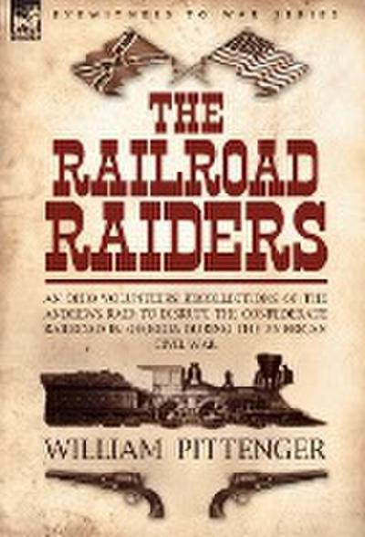 The Railroad Raiders