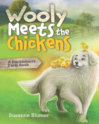 Wooly Meets The Chickens
