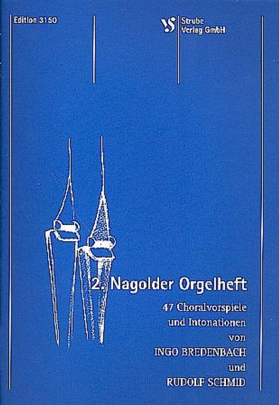 Nagolder Orgelheft Nr.247 Choralvorspiele und Intonationen