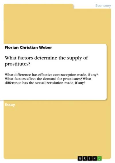 What factors determine the supply of prostitutes?