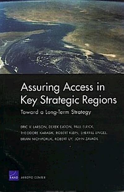 Assuring Access in Key Strategic Regions