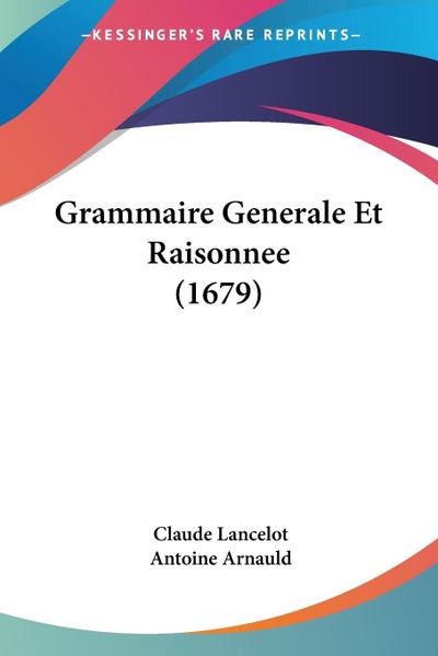 Grammaire Generale Et Raisonnee (1679)