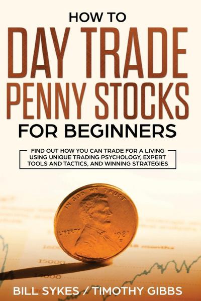 How to Day Trade Penny Stocks for Beginners